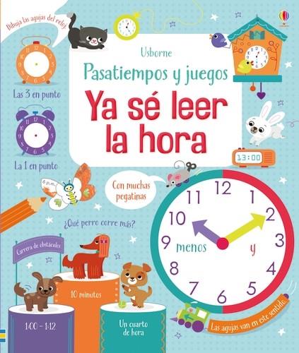 Ya sé leer la hora. Pasatiempos y juegos | 9781474944205 | Bryan, Lara