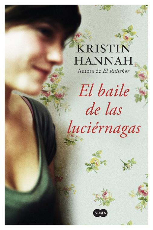 El baile de las luciérnagas | 9788491290124 | Kristin Hannah