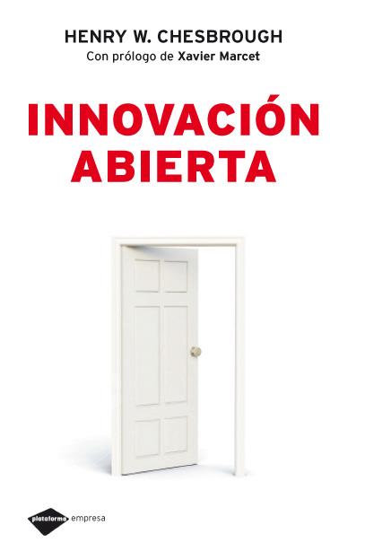 Innovación abierta | 9788496981539 | Henry W. Chesbrough