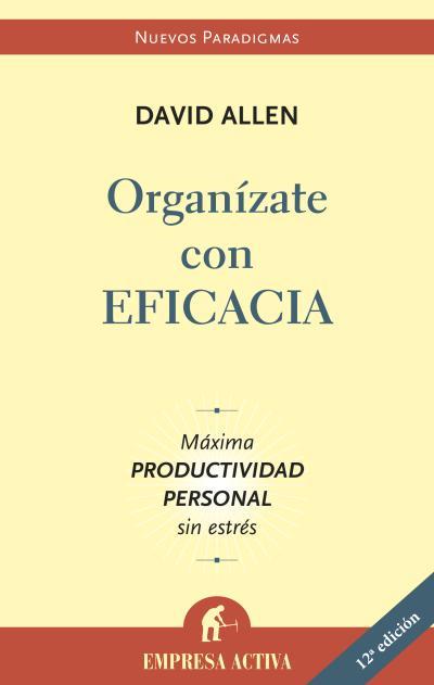 Organízate con eficacia | 9788496627086 | David allen