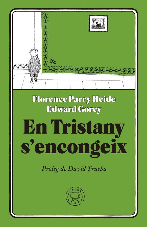 En Tristany s'encongeix | 9788417059231 | Florence Parry Heide i Edward Gorey