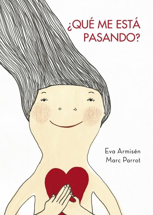 ¿Qué me está pasando? | 9788448829643 | Eva Armisén - Marc Parrot