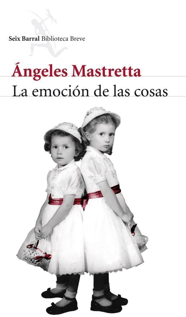 Emoción de las cosas | 9788432215599 | Ángeles Mastretta