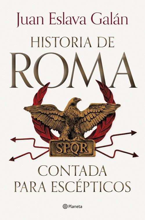 Historia de Roma contada para escépticos | 9788408292722 | Eslava Galán, Juan