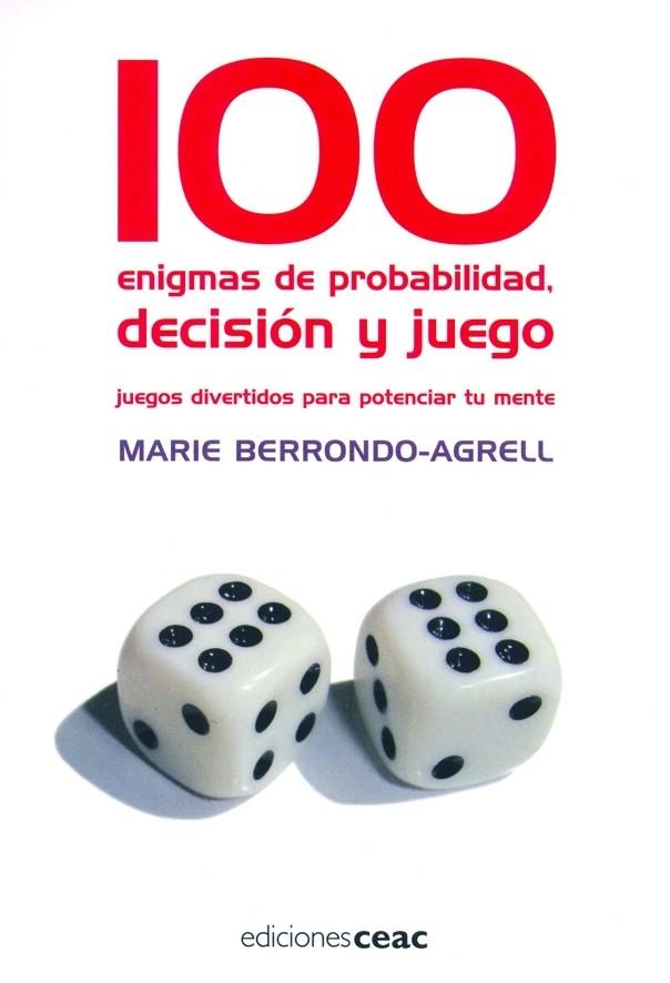 100 enigmas de probabilidad, decisión y juego | 9788432919053 | Berrondo, Marie