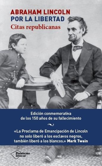 Abraham Lincoln por la libertad | 9788416256976 | Lincoln, Abraham