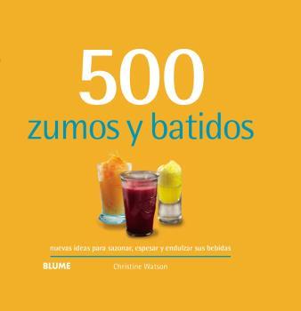 500 Zumos y batidos (2019) | 9788417492960 | Watson, Christine