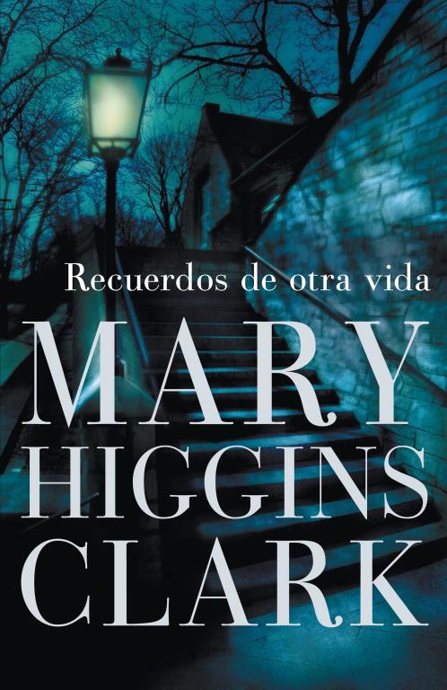 Recuerdos de otra vida | 9788401337413 | Mary Higgins Clark