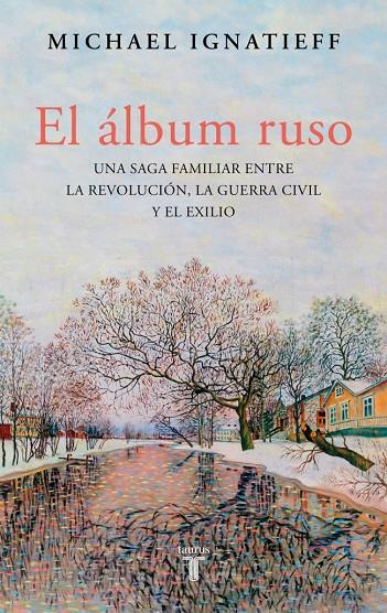 El álbum ruso | 9788430627554 | Ignatieff, Michael