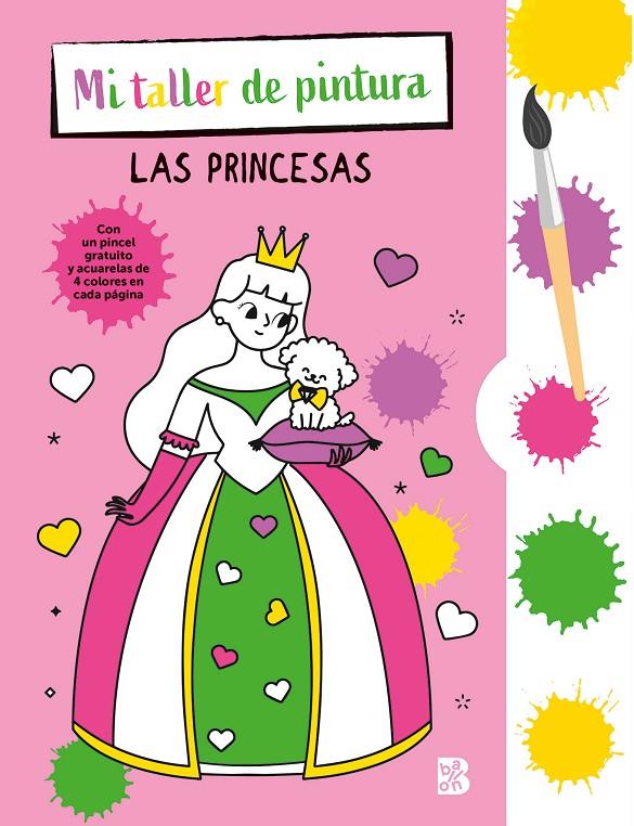 Mi taller de pintura con pinzel y acuarelas - Princesas | 9789403229966 | Ballon