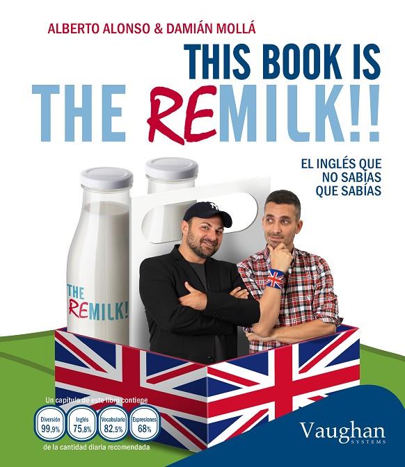 This book is the remilk!! | 9788416094424 | Alberto Alonso & Damián Mollá