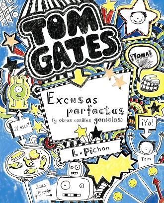 Tom Gates 2 : Excusas perfectas (y otras cosillas geniales) | 9788421687659 | Pichon, Liz