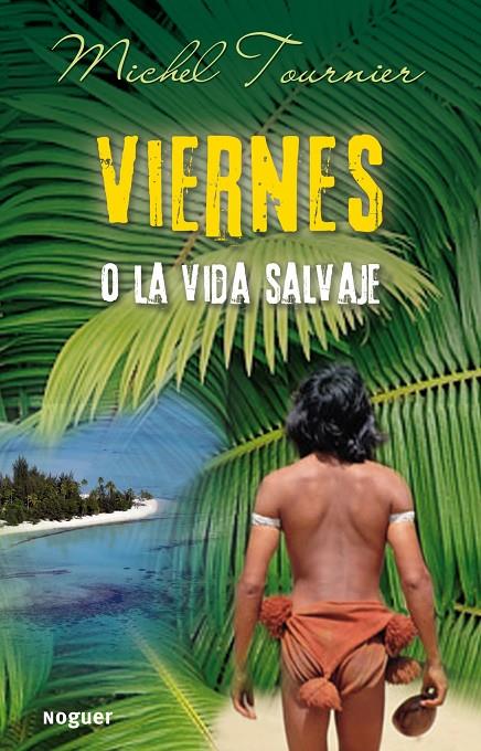 Viernes o la vida salvaje | 9788427900950 | Michel Tournier