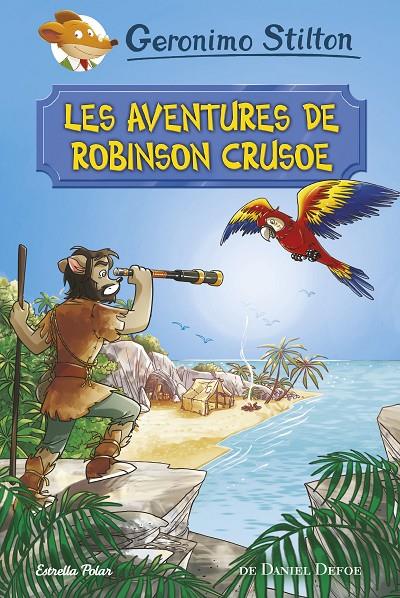 Les aventures de Robinson Crusoe | 9788491372042 | Stilton, Geronimo