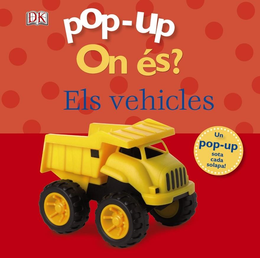 On es? Els vehicles - Pop-Up | 9788499064345 | Sirett, Dawn