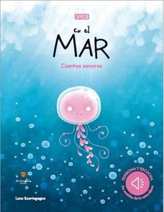 En El Mar.Cuentos Sonoros. Edic. ilustrado (Español) | 9788418127021 | L. Scortegagna