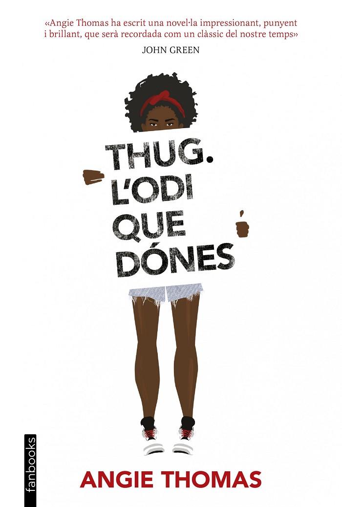 Thug. L'odi que dónes | 9788416716340 | Angie Thomas