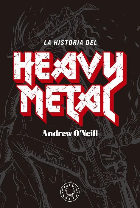 La historia del Heavy Metal | 9788417059538 | Andrew O'Neill