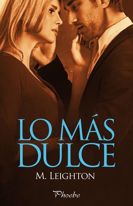 Lo más dulce | 9788416331574 | M. Leighton