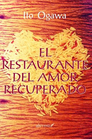 El restaurante del amor recuperado | 9788415608608 | Ito Ogawa