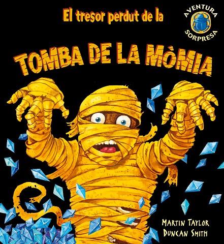 El tresor perdut de la tomba de la Mòmia | 9788498253221 | Martin Taylor / Duncan Smith