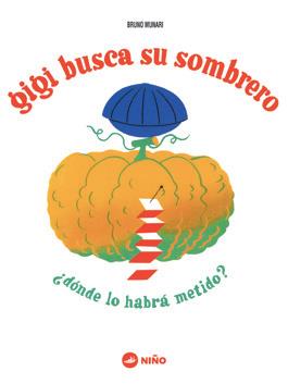 Gigi busca su sombrero | 9789569569180 | Munari, Bruno