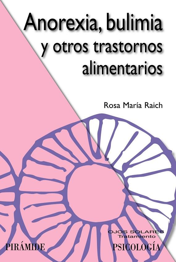 Anorexia, bulimia y otros trastornos alimentarios | 9788436824568 | Rosa María Raich