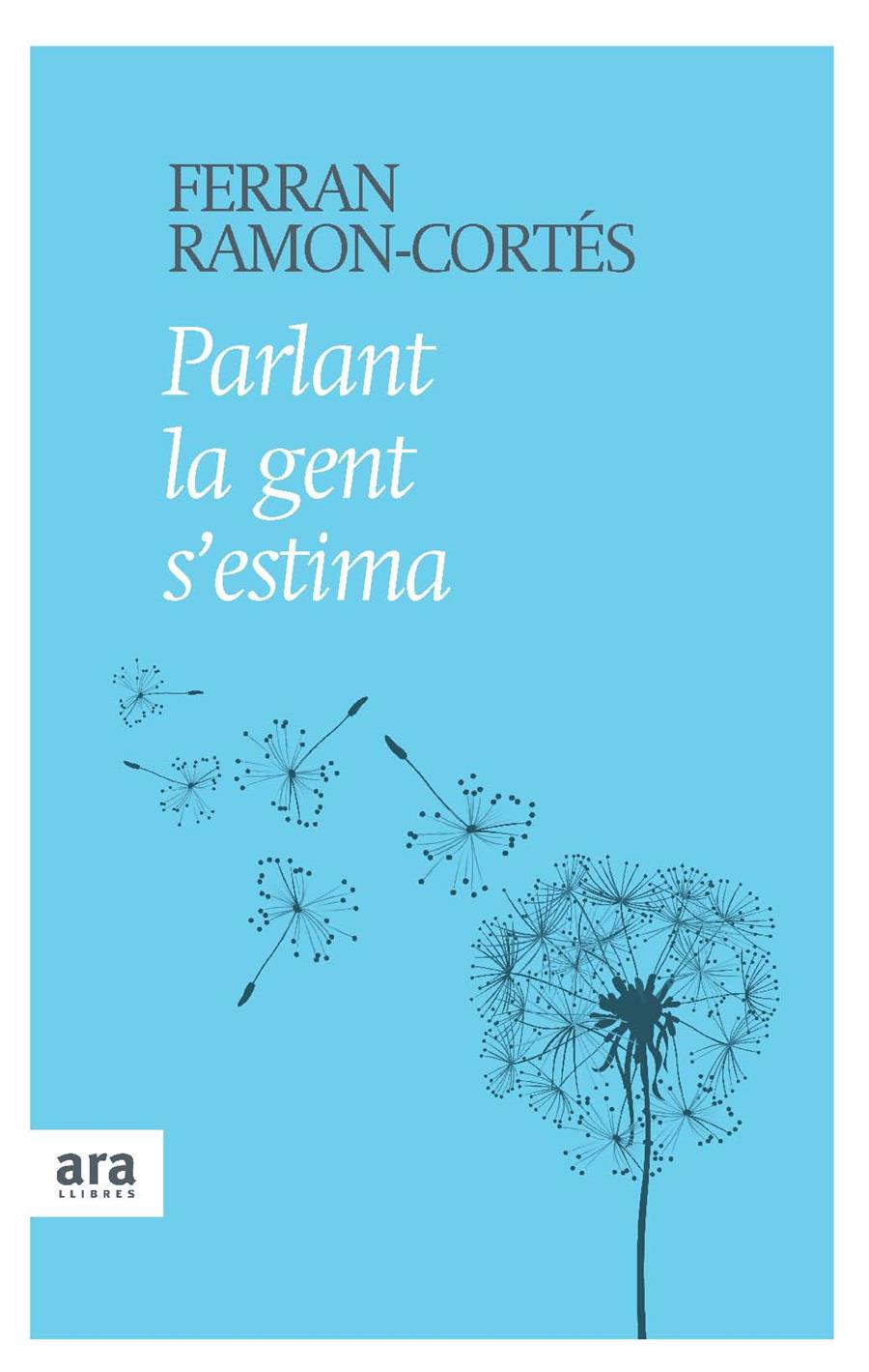 Parlant la gent s'estima | 9788415224242 | Ferran Ramon-Cortés