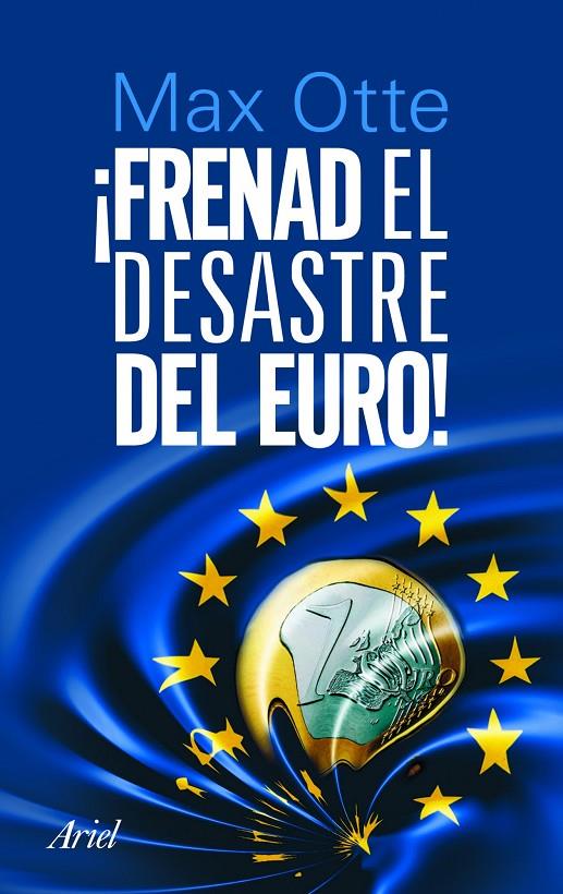 ¡Frenad el desastre del Euro! | 9788434470118 | Max Otte