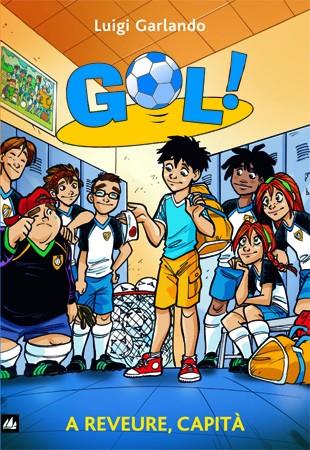 Gol 7. A reveure, capità | 9788424631253 | Garlando, Luigi