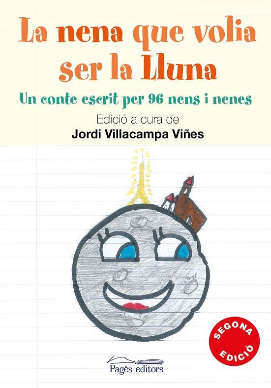 La nena que volia ser la lluna | 9788499756080 | Jordi Villacampa - Escrit per 96 nens i nenes