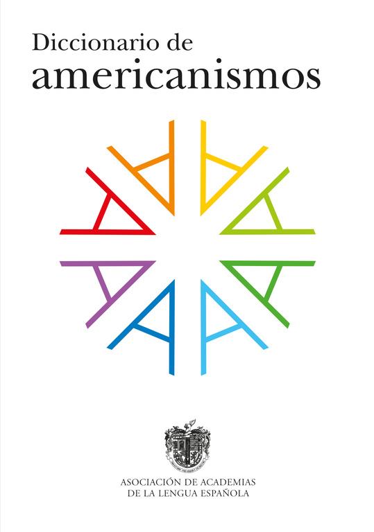 Diccionario de americanismos | 9788430617517 | Asociación de Academias de la Lengua Española,