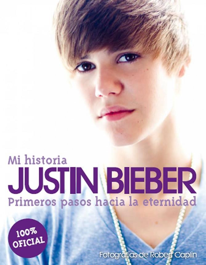 Justin Bieber. Mi historia. Primeros pasos hacia.. | 9788448068578 | Robert Caplin - Justin Bieber