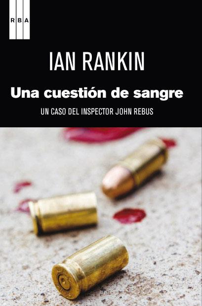 Una cuestión de sangre | 9788490062531 | Ian Rankin