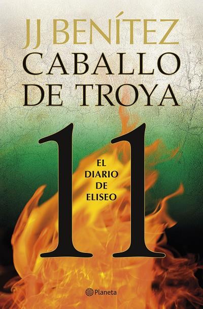 Caballo de Troya 11. El diario de Eliseo | 9788408263401 | Benítez, J.J.