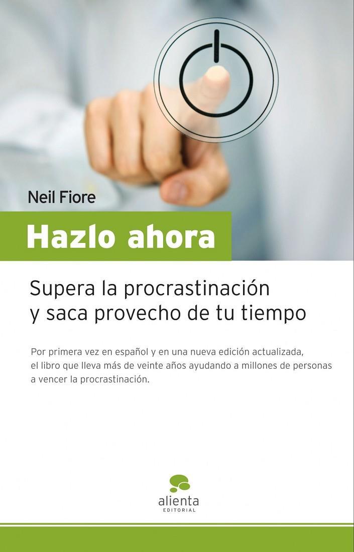 Hazlo ahora | 9788492414390 | Neil Fiore