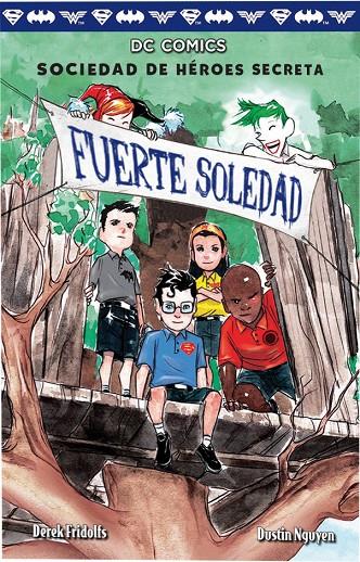 Fuerte soledad. Sociedad de héroes secreta | 9788417036645 | Derek Fridolfs y Dustin Nguyen