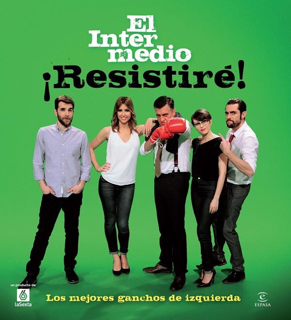 El Intermedio ¡Resistiré! | 9788467009637 | El Intermedio