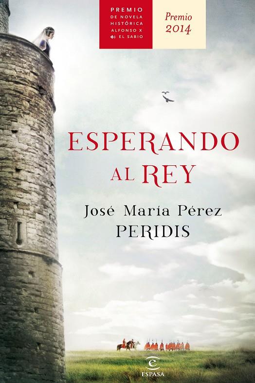 Esperando al Rey | 9788467043006 | José María Pérez Peridis