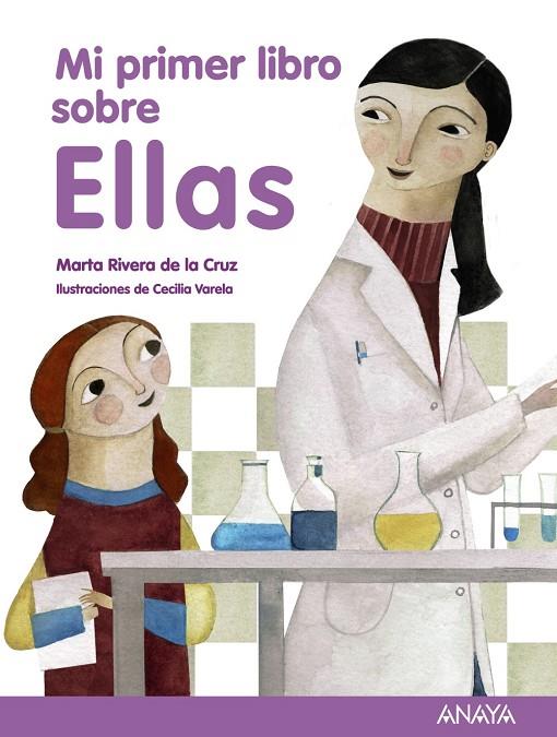 Mi primer libro sobre Ellas | 9788466795319 | Rivera de la Cruz, Marta