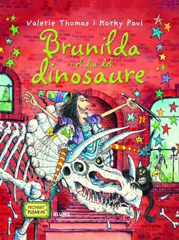 La Bruixa Brunilda i el dia del dinosaure | 9788498016826 | Valerie Thomas i Korky Paul