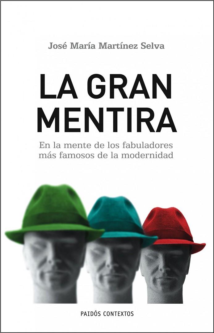 La gran mentira | 9788449322686 | José María Martínez Selva