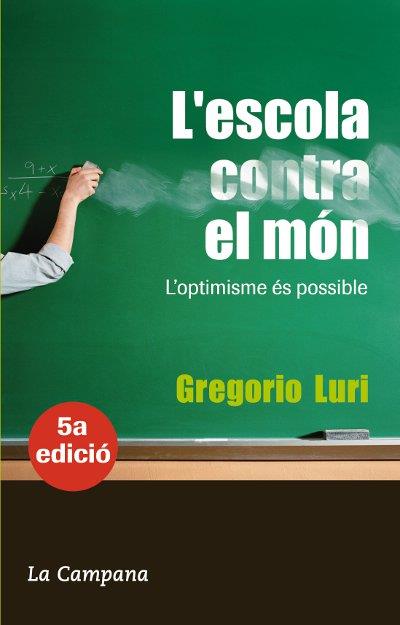 L'escola contra el món | 9788496735293 | Gregorio Luri