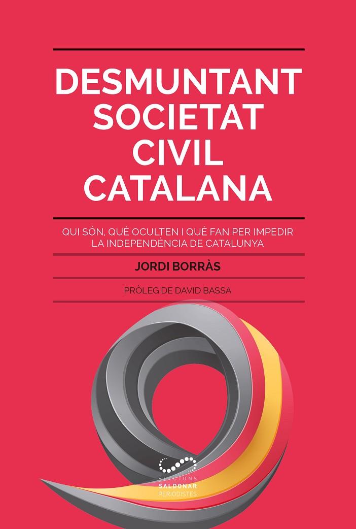 Desmuntant Societat Civil Catalana | 9788494675355 | Jordi Borràs