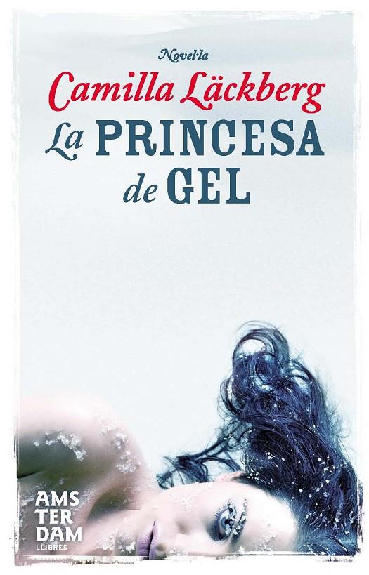 La princesa de gel | 9788493718336 | Camilla Läckberg