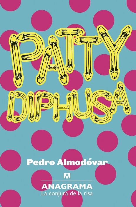 Patty Diphusa | 9788433921079 | Pedro Almodóvar