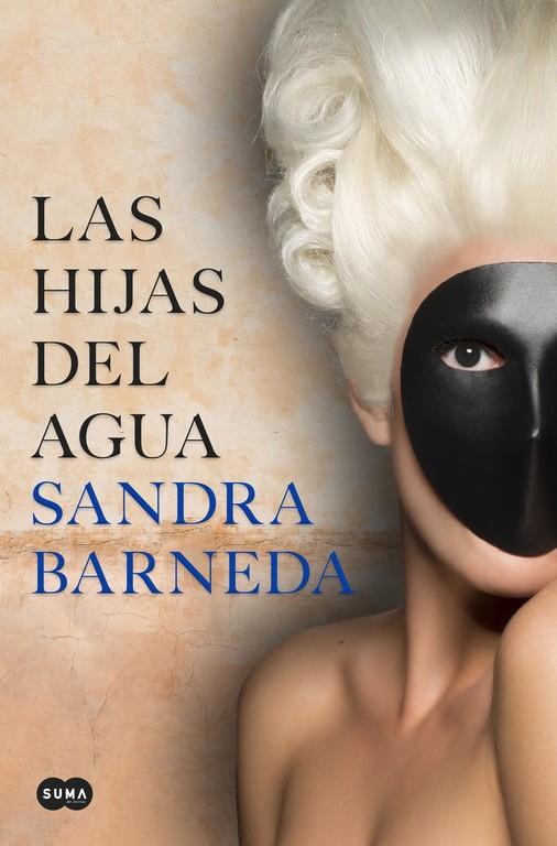 Las hijas del agua | 9788491292142 | Sandra Barneda