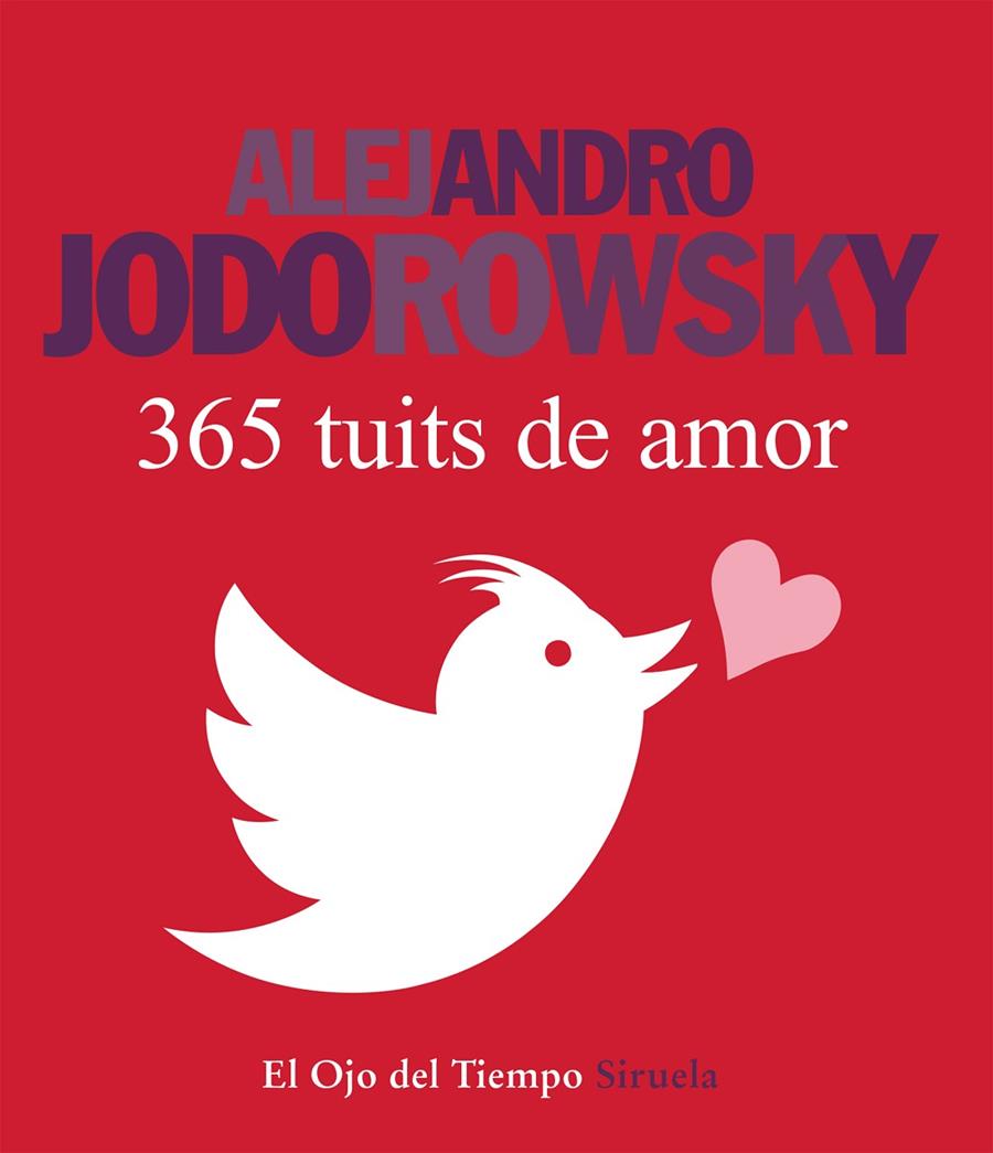 365 tuits de amor | 9788416280162 | Alejandro Jodorowsky