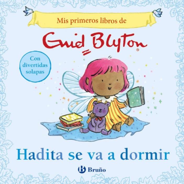 Mis primeros libros de Enid Blyton. Hadita se va a dormir | 9788469643266 | Blyton, Enid