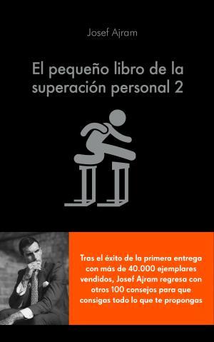 El pequeño libro de la superación personal 2 | 9788416928316 | Josef Ajram